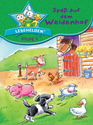 cover image of Lesehelden Stufe 1: Spaß auf dem Weidenhof